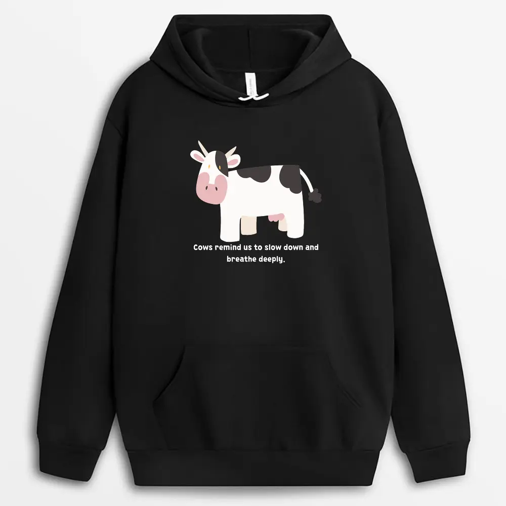 Cows Remind Us To Slow Down And Breathe Deeply Tsunxtee Hoodie - Black