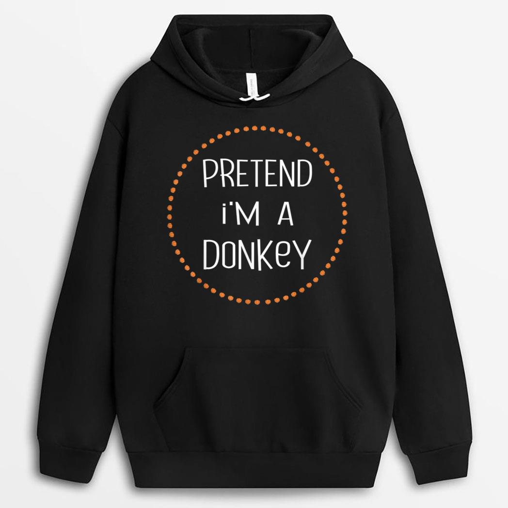 DONKEY Halloween Costume Lazy Shirt, Pretend I'm A DONKEY T-Shirt
