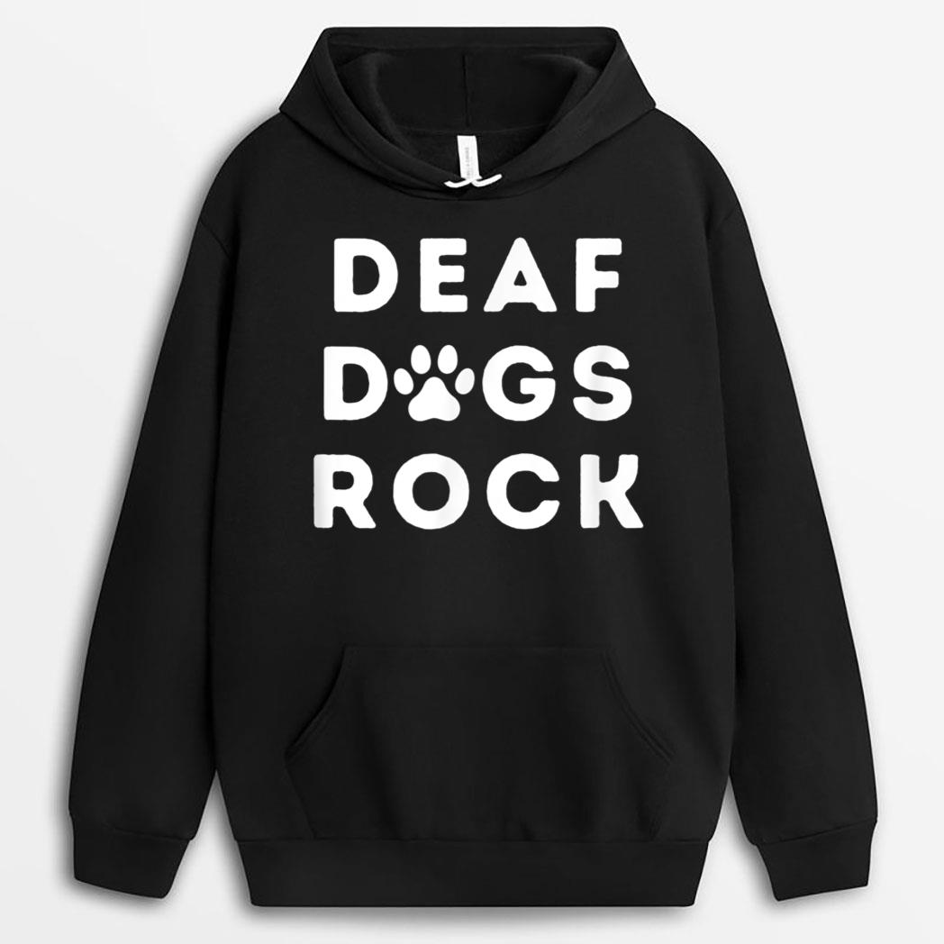 Deaf Dogs Rock I Love My Deaf Dog T-Shirt