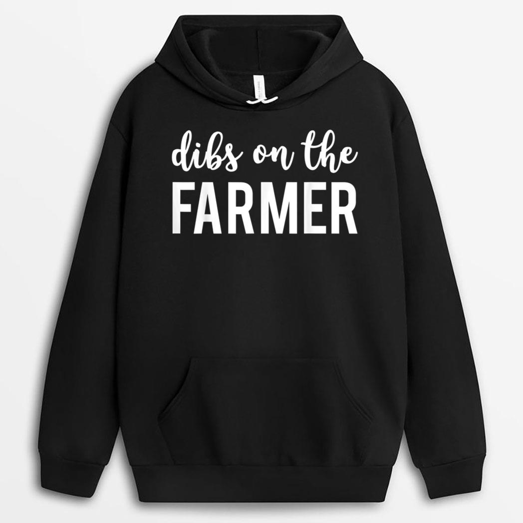 Dibs On The Farmer Funny Farmer's Wife T-Shirt