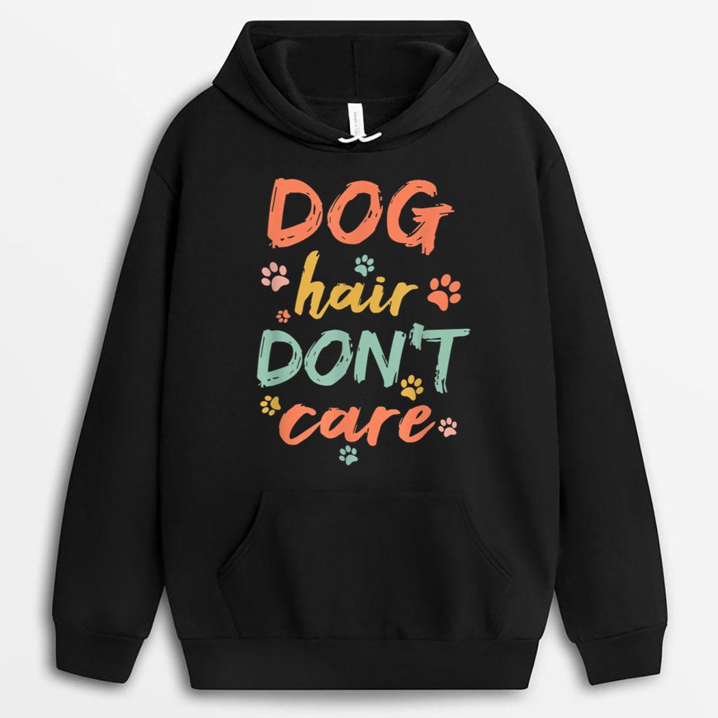 Dog Groomer Gift  Pet Grooming Dog Hair I Dont Care T-Shirt