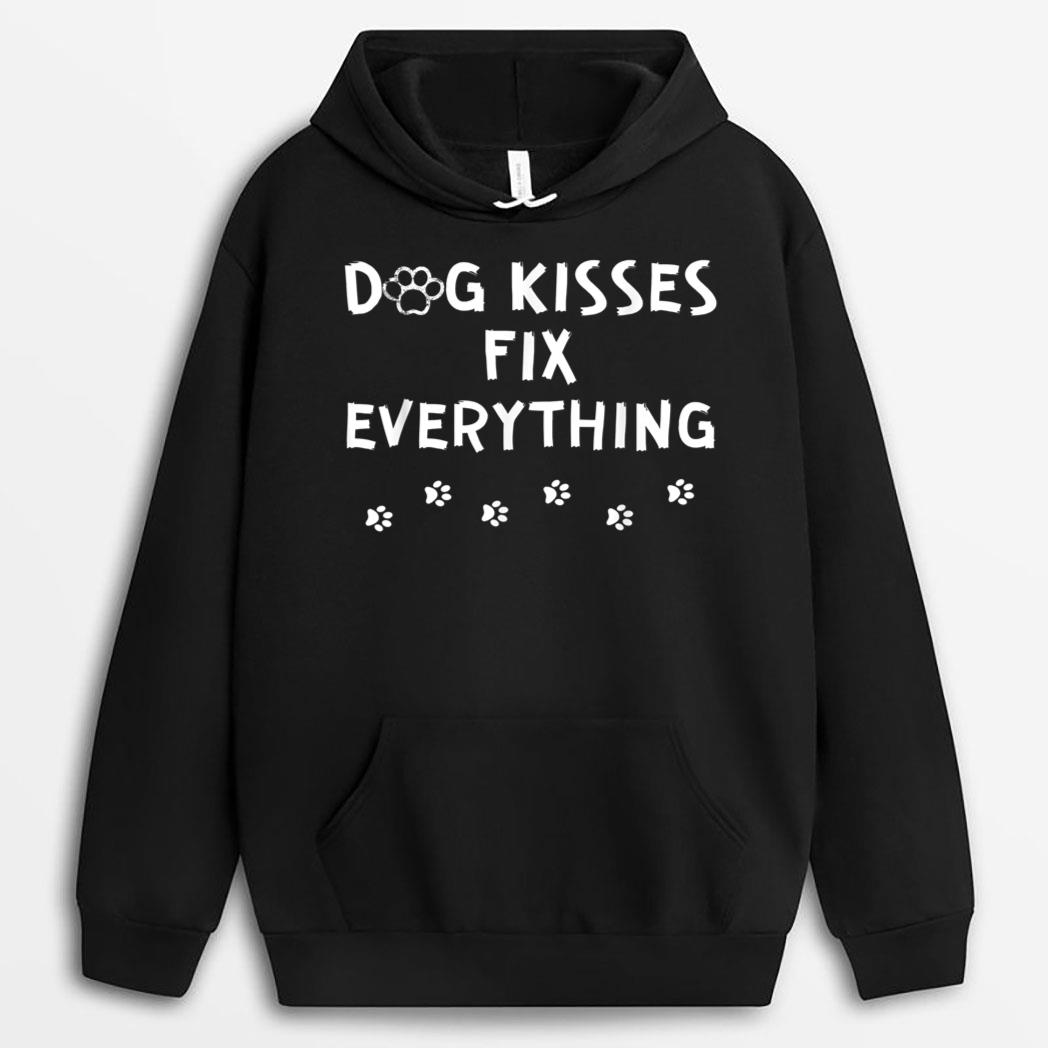 Dog Kisses Fix Everything Funny Cute Dog Lover T-Shirt