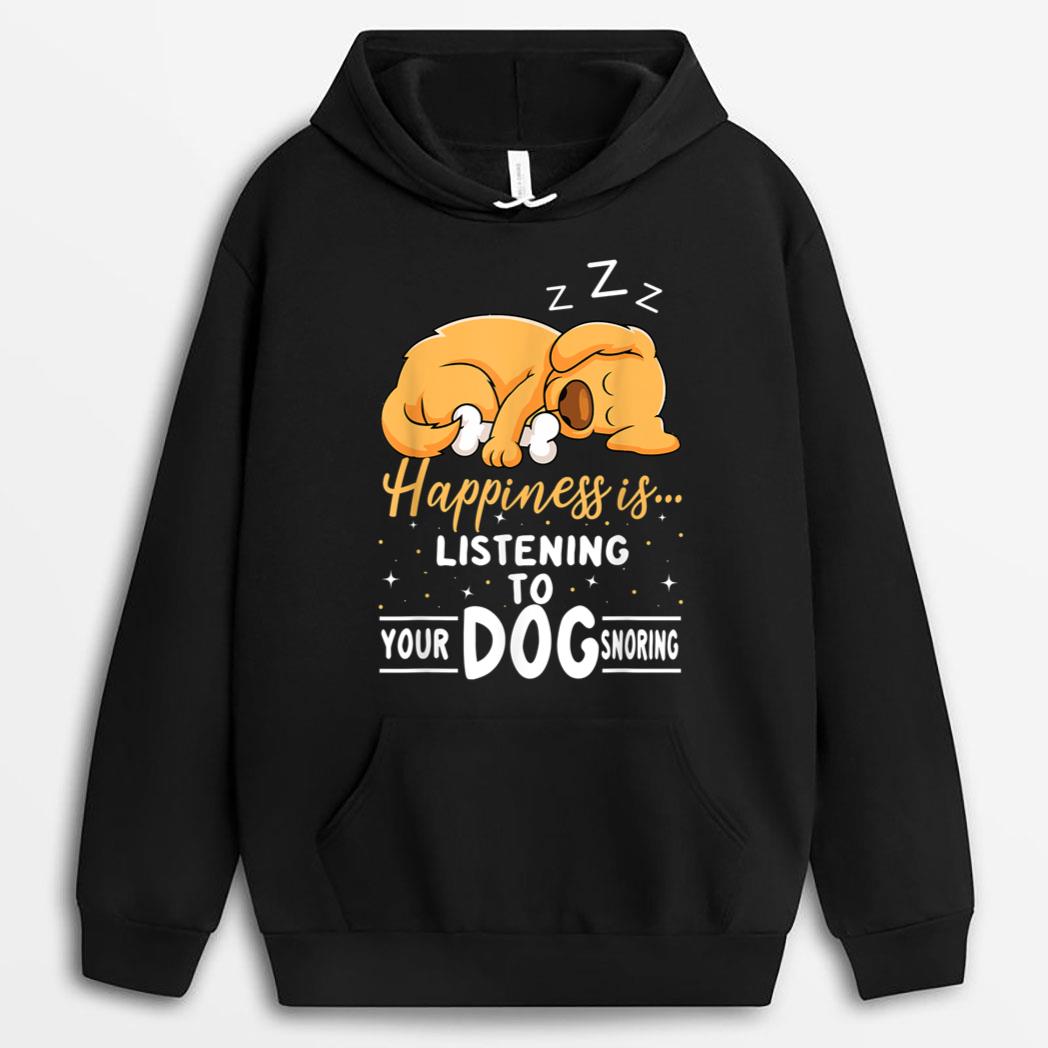 Dog Lover Motif - Happiness Is Your Dog Snoring T-Shirt