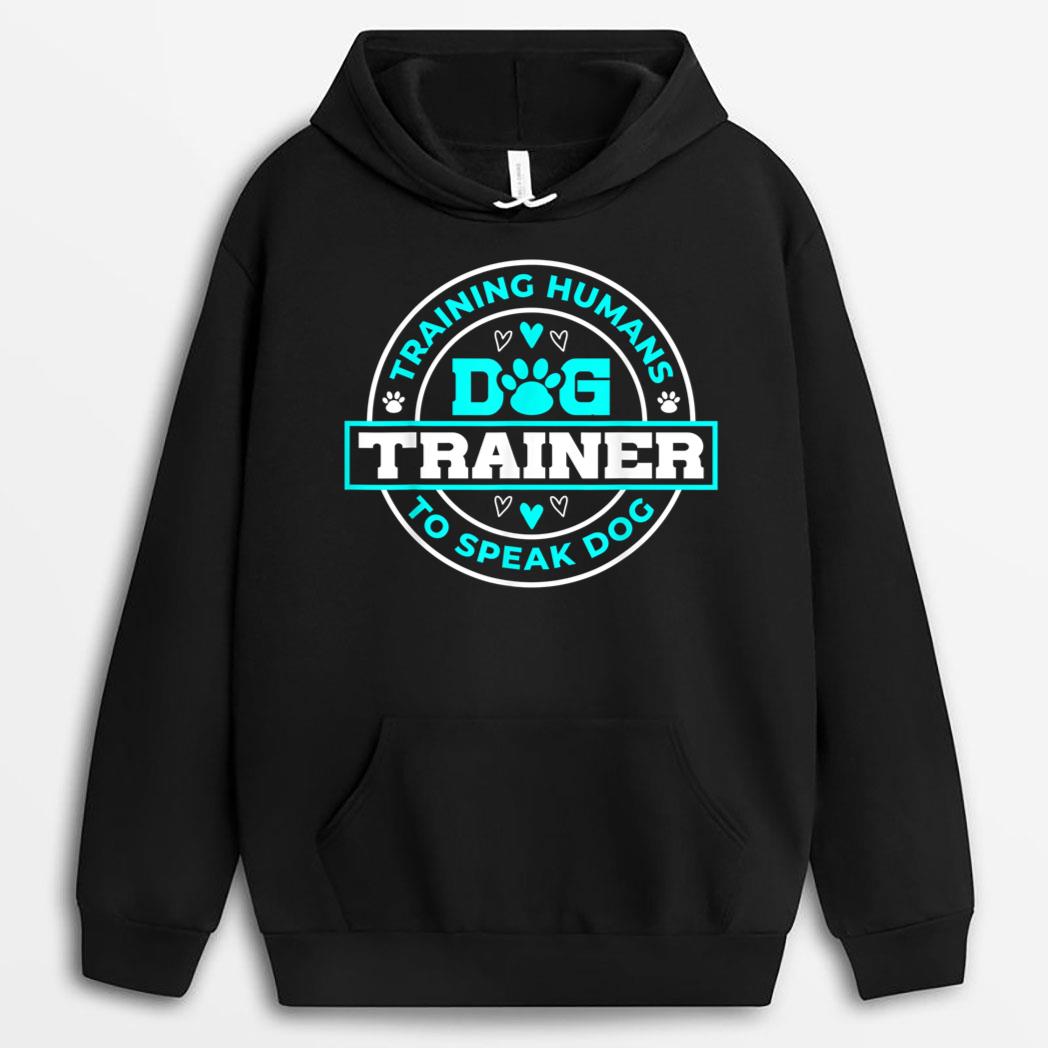 Dog Trainer I Training Humans  Funny Pet Training T-Shirt