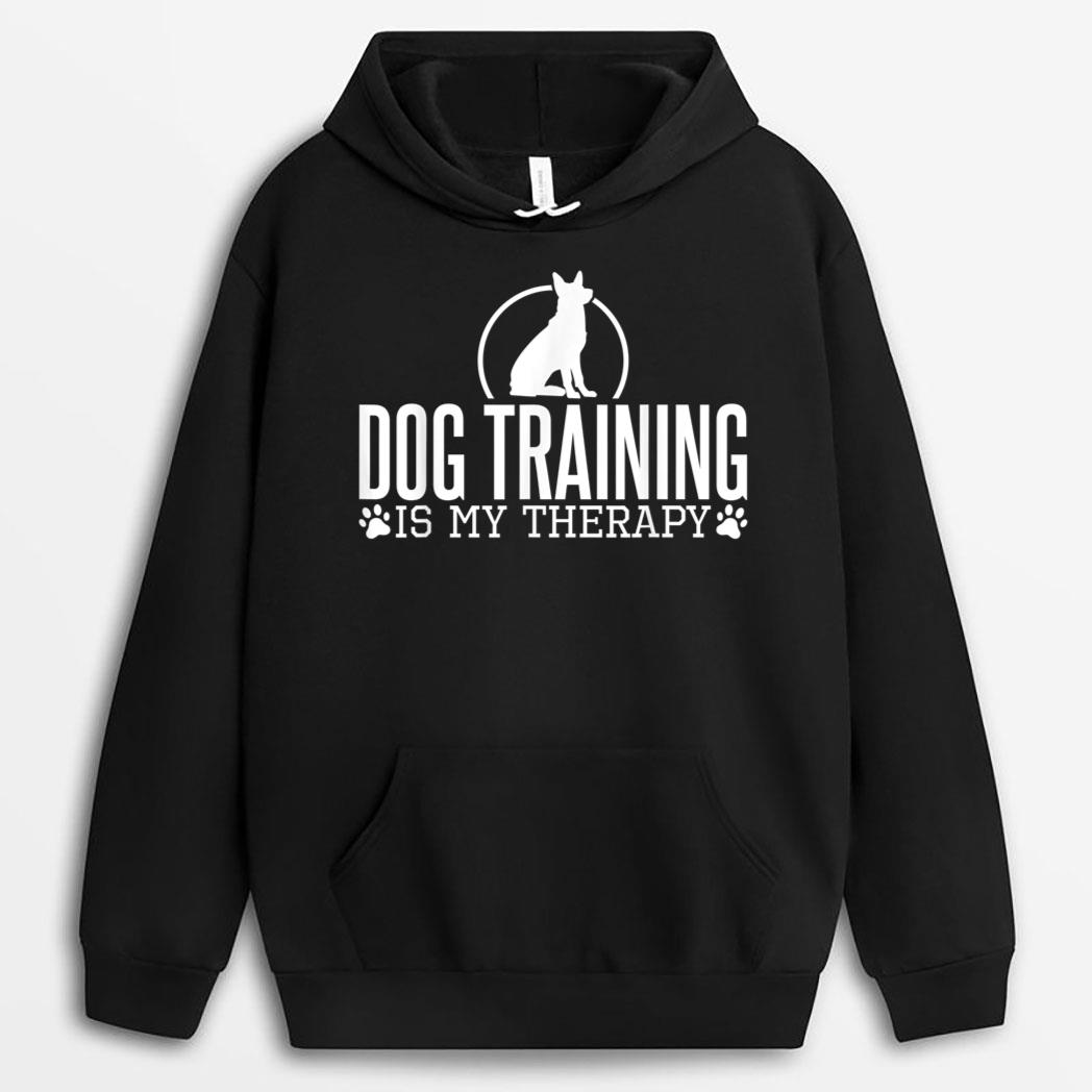 Dog Training Is My Therapy, Dog Trainers Agility Dogs T-Shirt