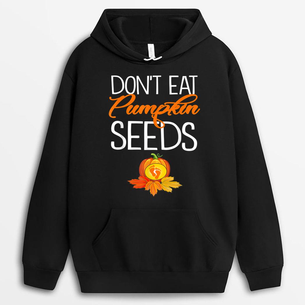 Don't Eat Pumpkin Seeds - Halloween Pregnancy Announcement T-Shirt
