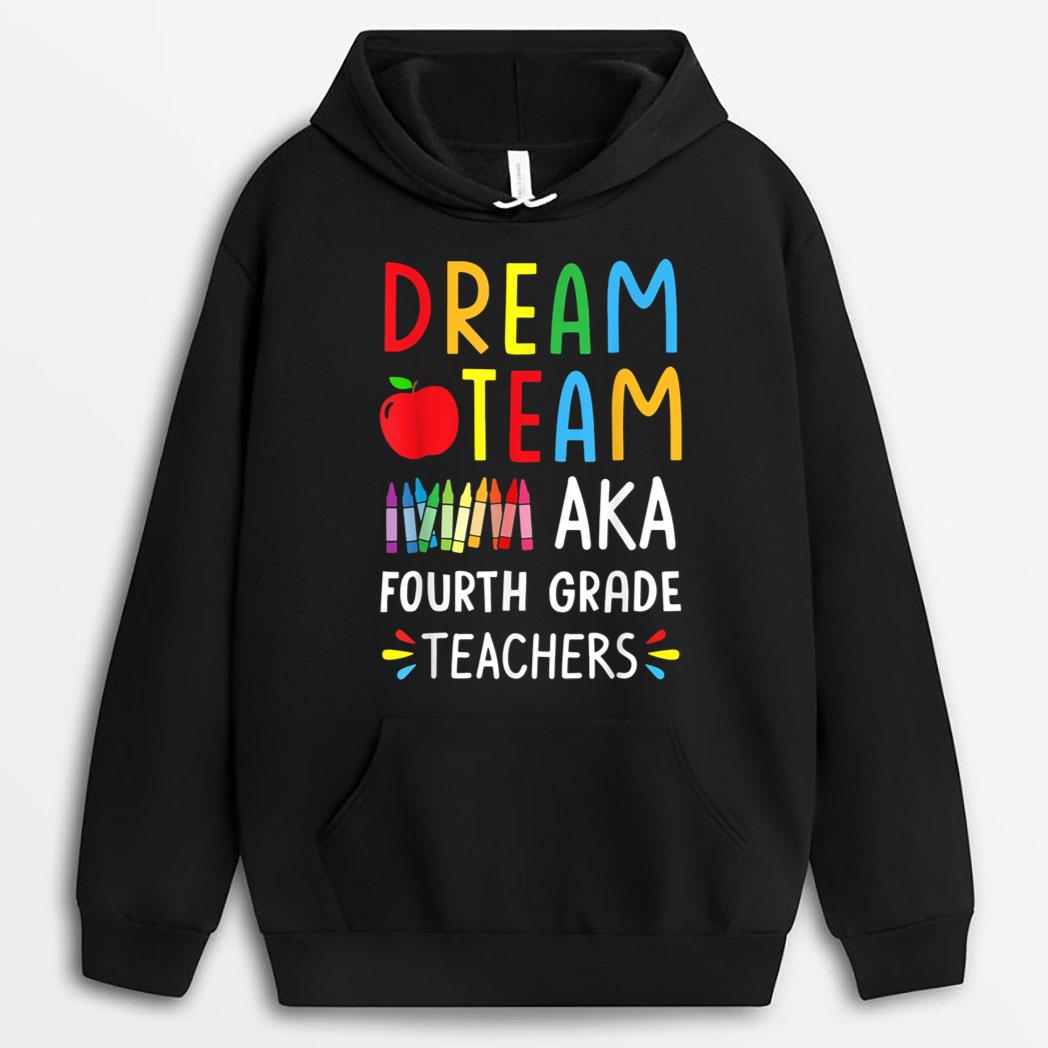 Dream Team Fourth Grade Funny Teachers Back To School Gifts T-Shirt