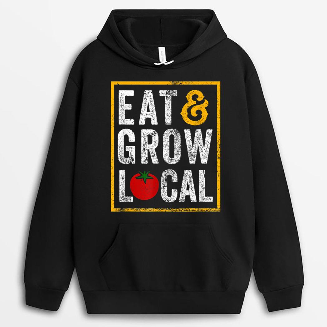 Eat and Grow Local Farming Farmers T-Shirt