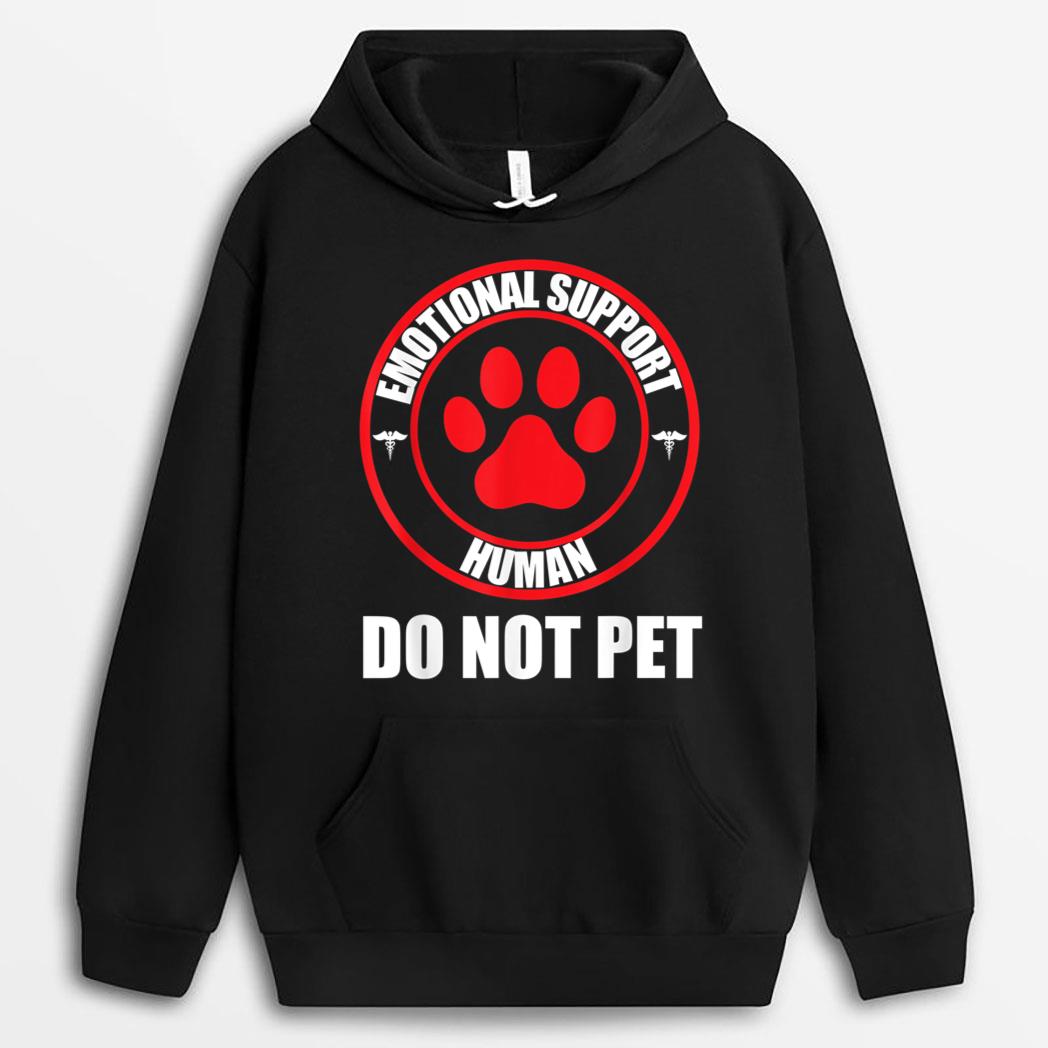 Emotional Support Human Do Not Pet Funny Dog Lover Gifts T-Shirt