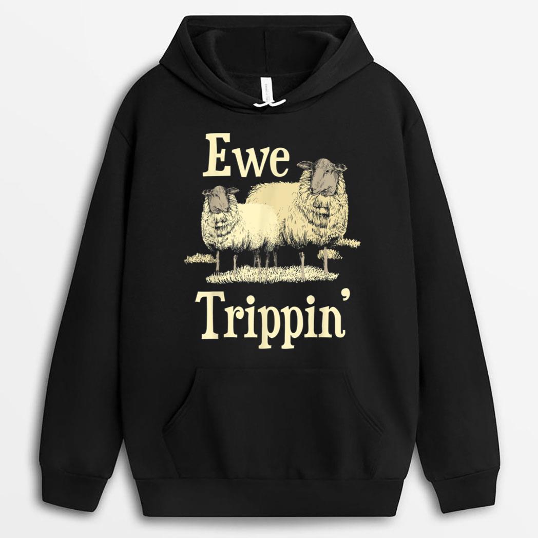 Ewe Trippin' - Sheep Whisperer Herd Sheep Farmer Breeder T-Shirt