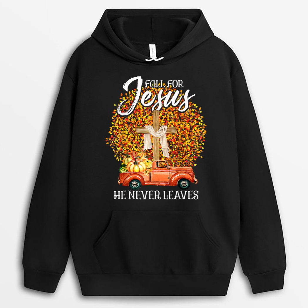 Fall For Jesus He Never Leaves Pumpkin Red Truck For Farmer T-Shirt