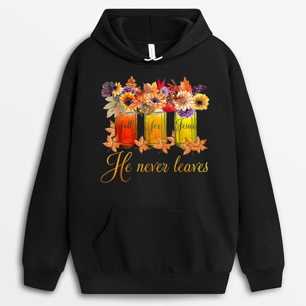 Fall For Jesus He Never Leaves Thanksgiving Christmas T-Shirt