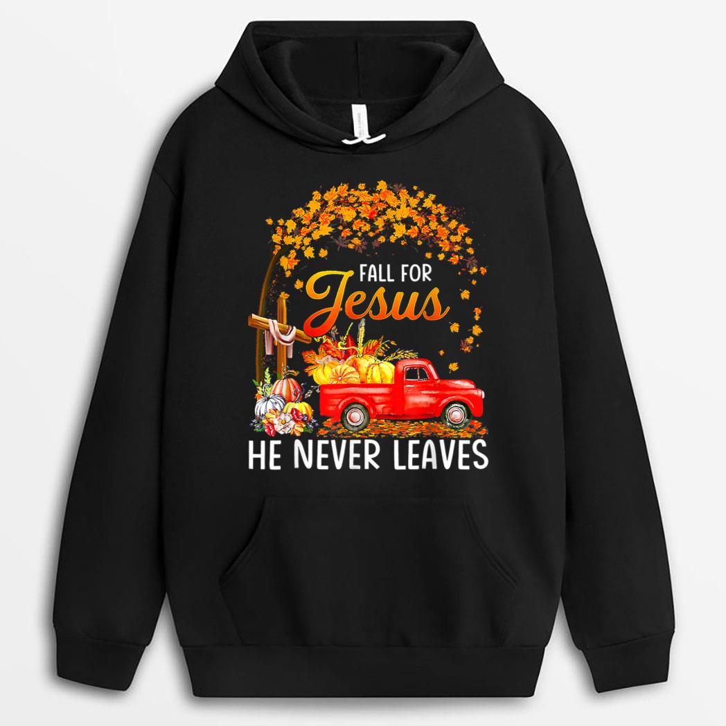Fall For Jesus He Never Leaves Thanksgiving Day Party T-Shirt