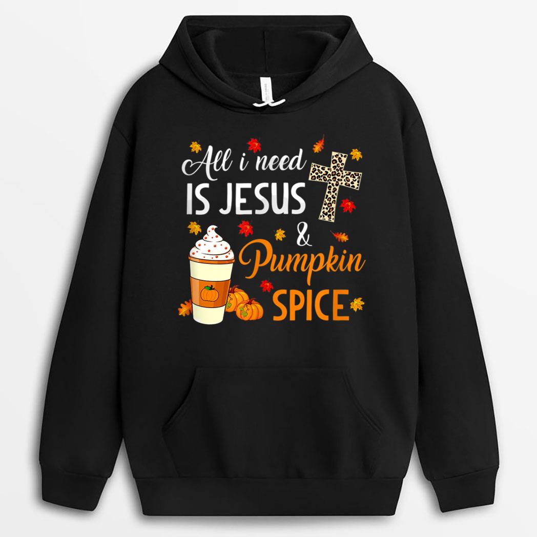 Fall Season - All I Need Is Jesus And Pumpkin Spice Funny T-Shirt