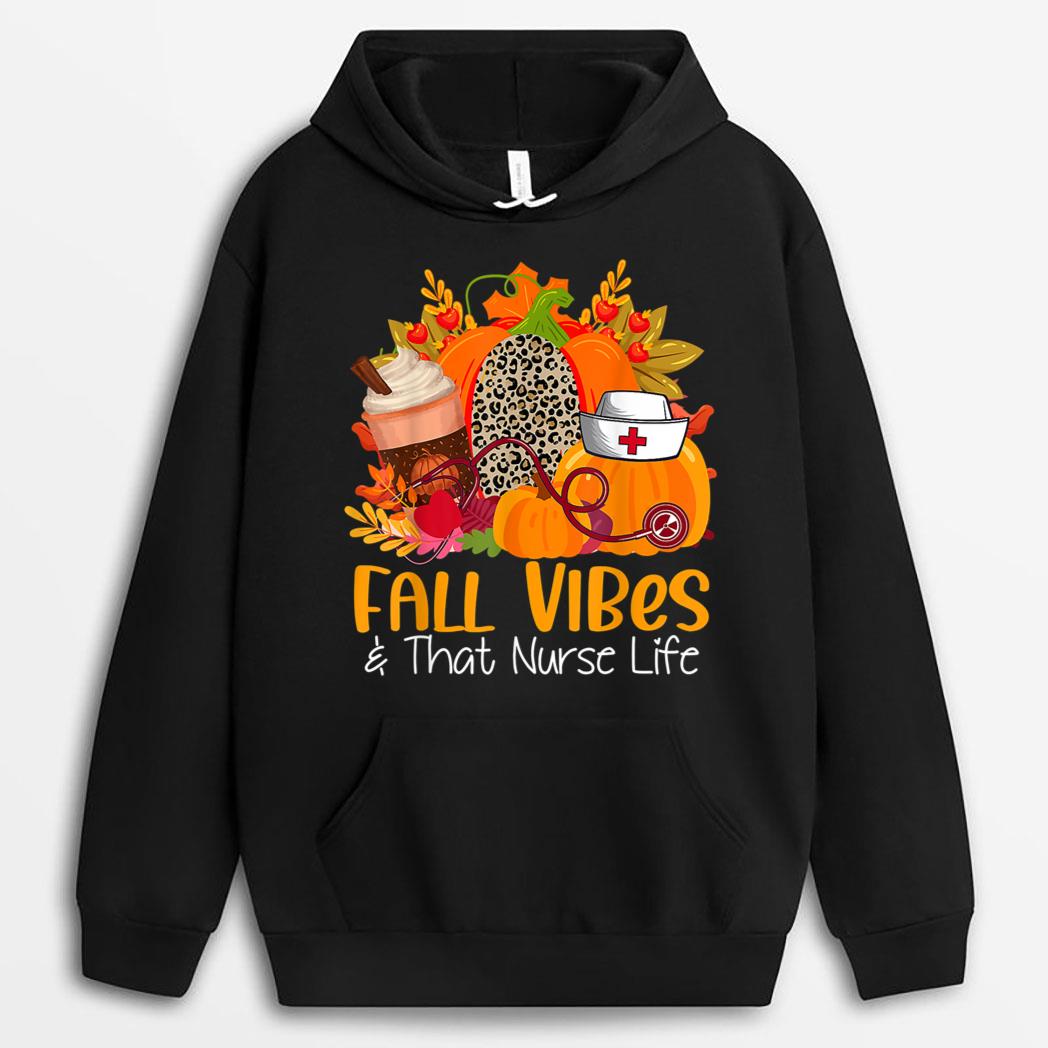 Fall Vibes & That Nurse Life Fall Autumn Thankful Nurse Life T-Shirt