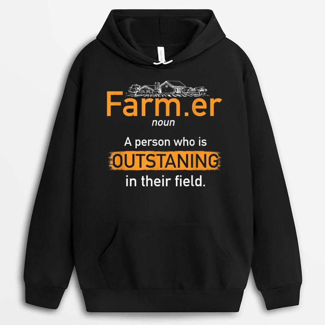 Farmer Definition Person Outstanding In Their Field Farming T-Shirt