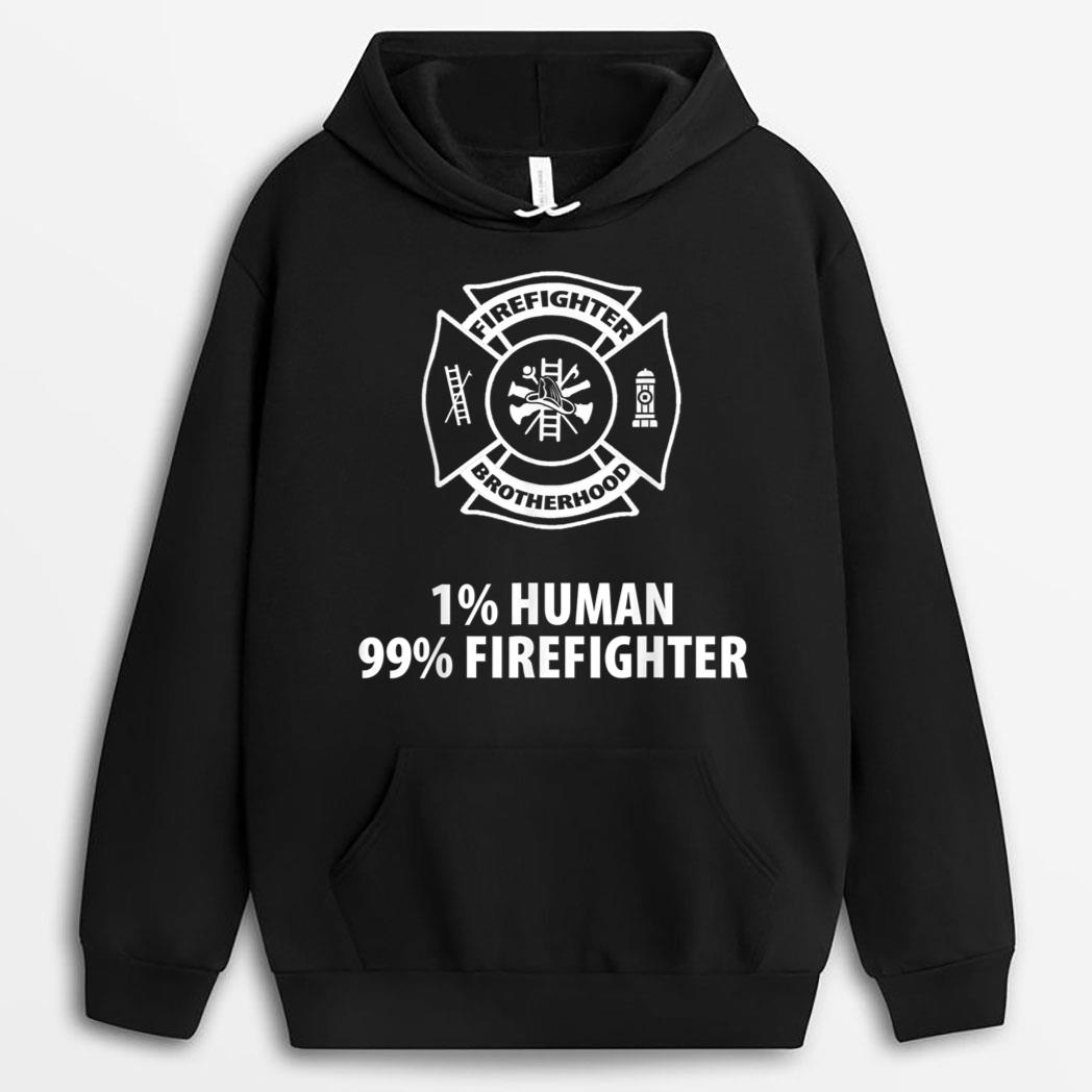 Firefighter  - 1 Human 99 Firefighter T-Shirt