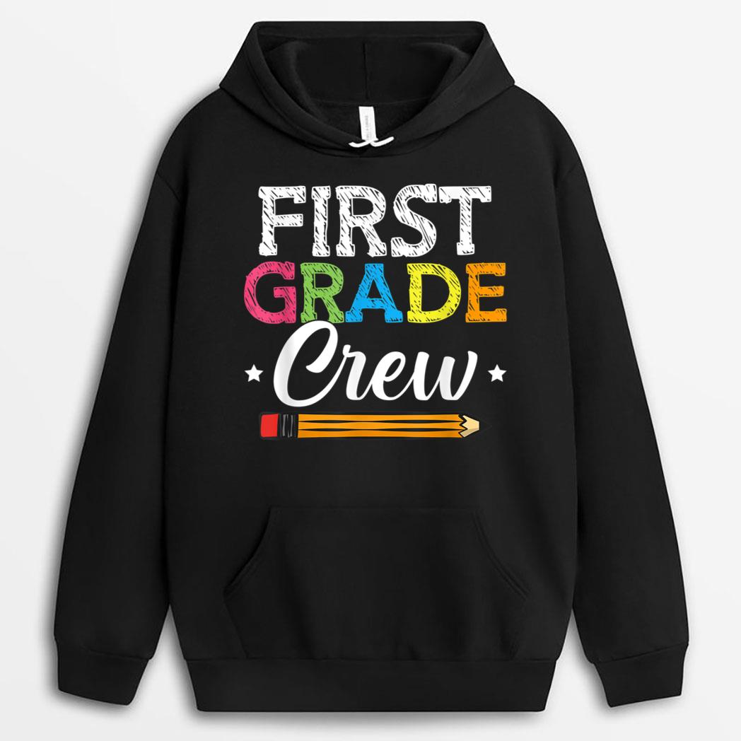 First Grade Crew Back To School 1st Grade Teachers Students T-Shirt