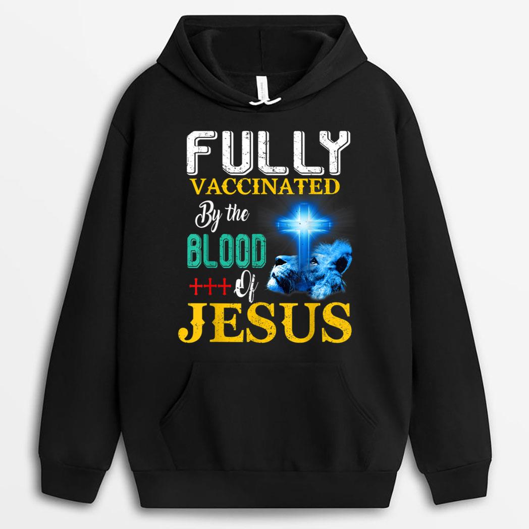 Fully Vaccinated By The Blood Of Jesus Shining Cross & Lion T-Shirt