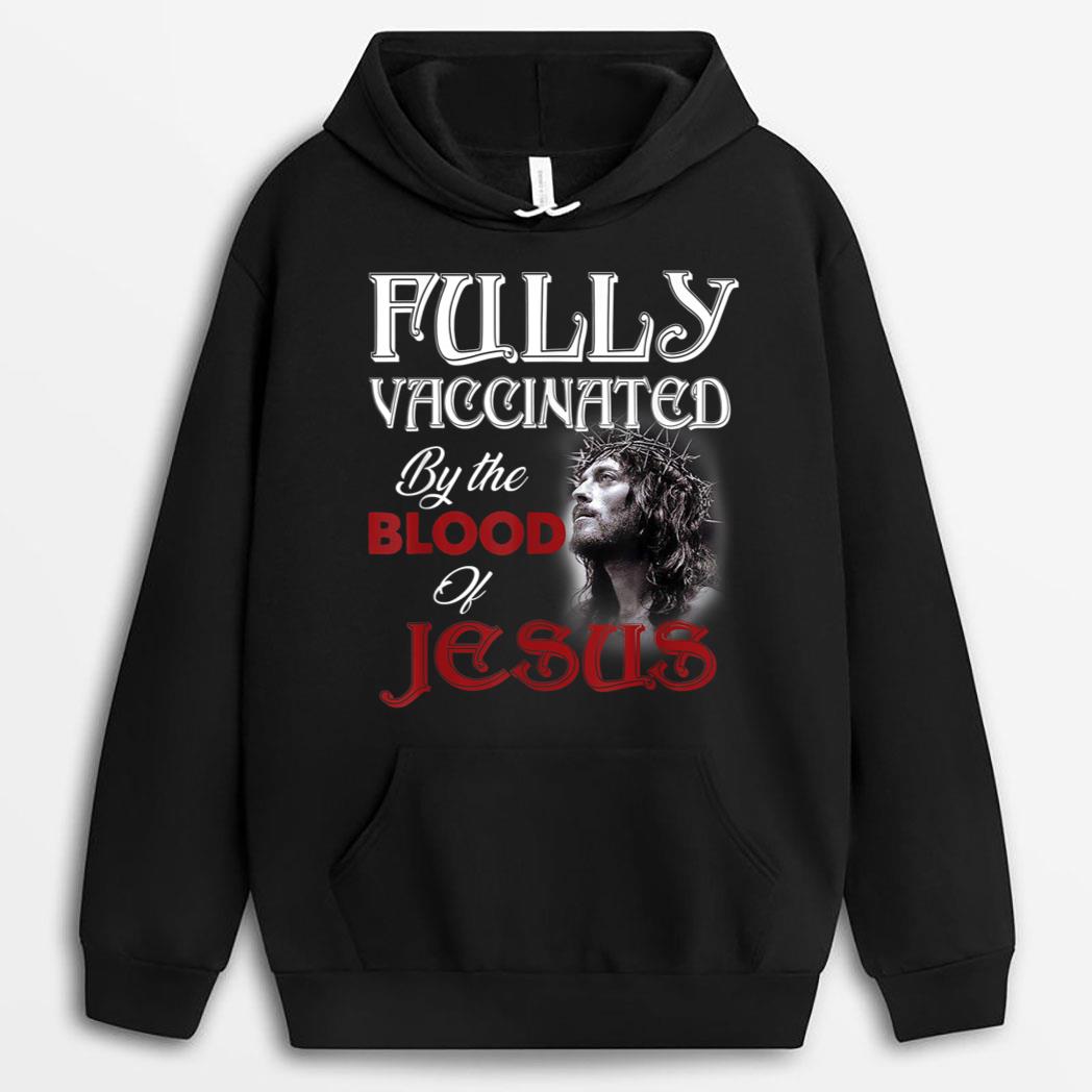 Fully Vaccinated By The Blood of Jesus God Christian T-Shirt