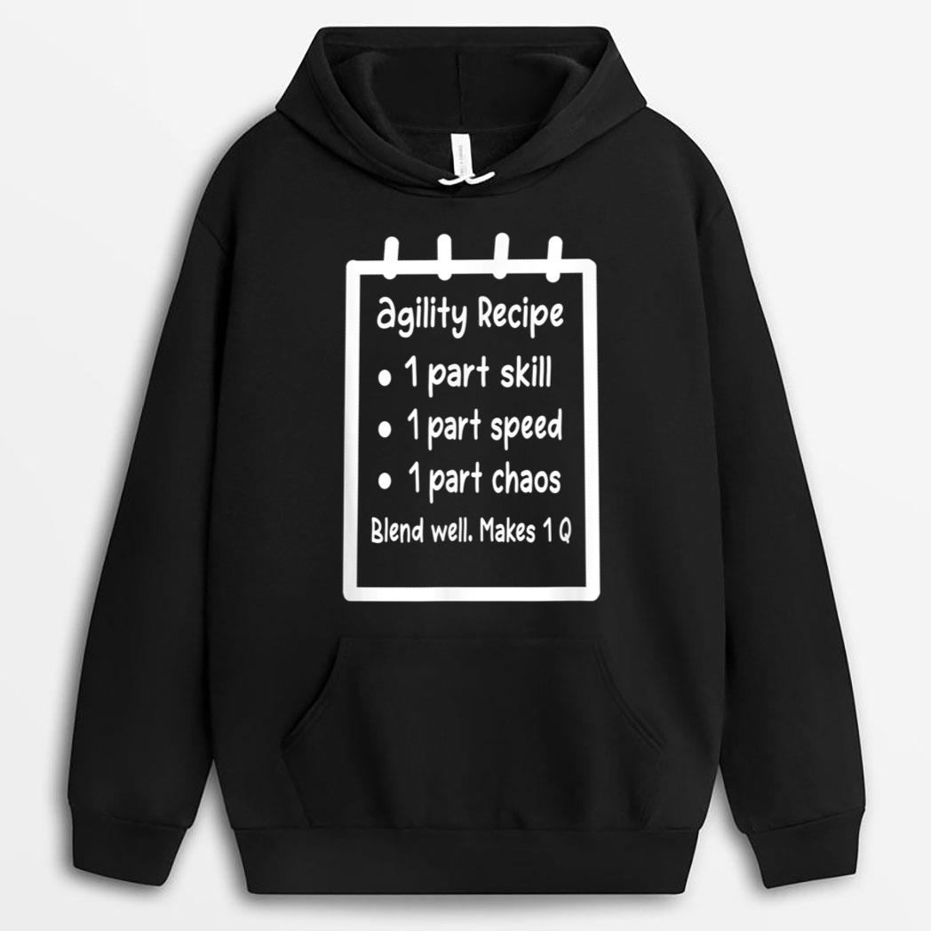 Fun Dog Agility - Part Skill, Speed, Chaos, Makes 1 Q T-Shirt
