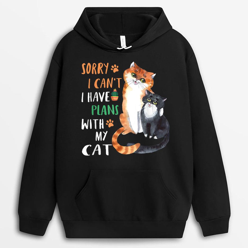 Funny Cat Lover Sorry I can't I have plans with my Cat T-Shirt