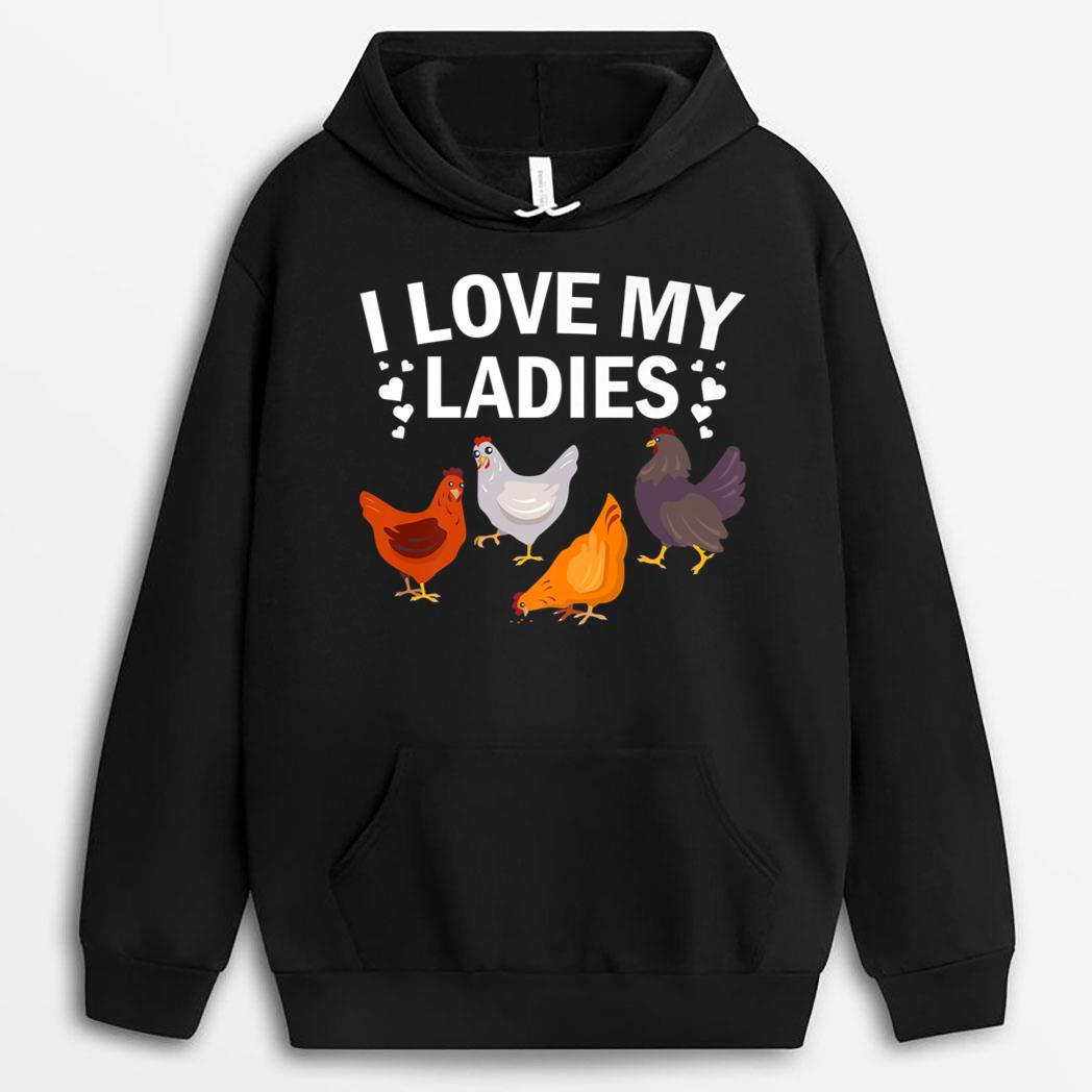 Funny Chicken Art Chicken Farmers Whisperer I love My Ladies T-Shirt