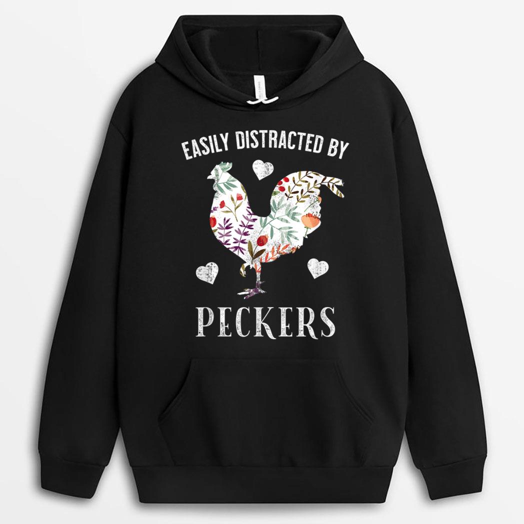 Funny Easily Distracted By Peckers T-Shirt