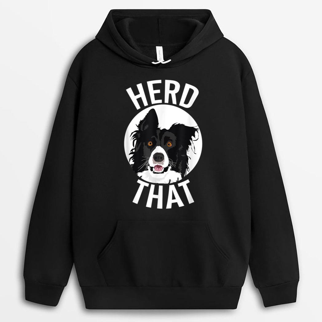 Funny Herd That Border Collie Animal Lover Dog T-Shirt