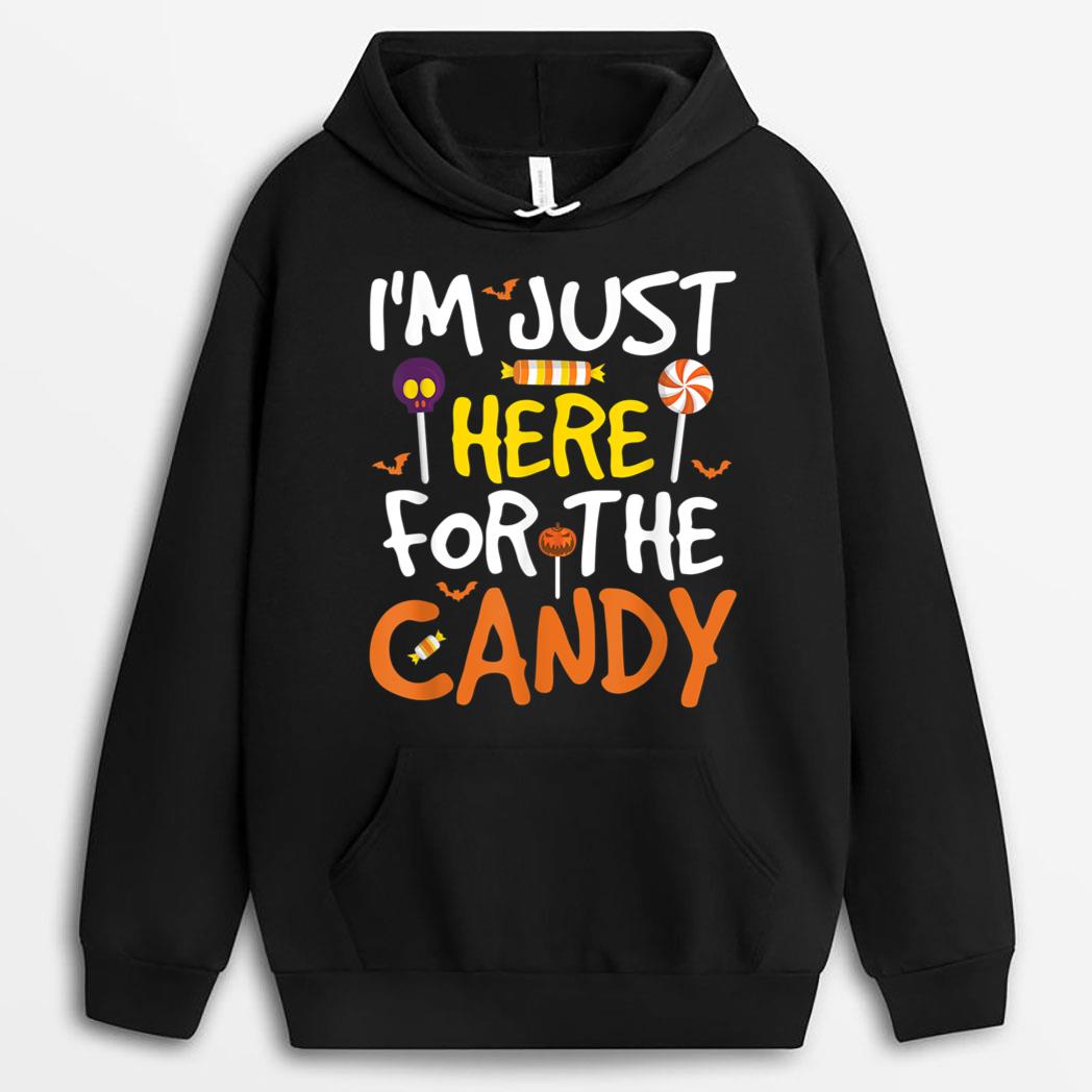 Funny I'm Just Here  The Candy Halloween Humor T-Shirt