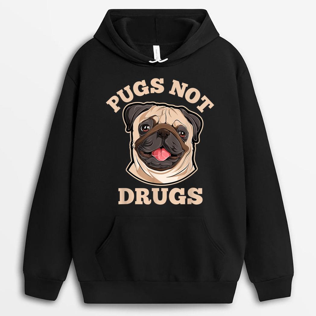 Funny Pugs Not Drugs For Pug Dog Owner T-Shirt